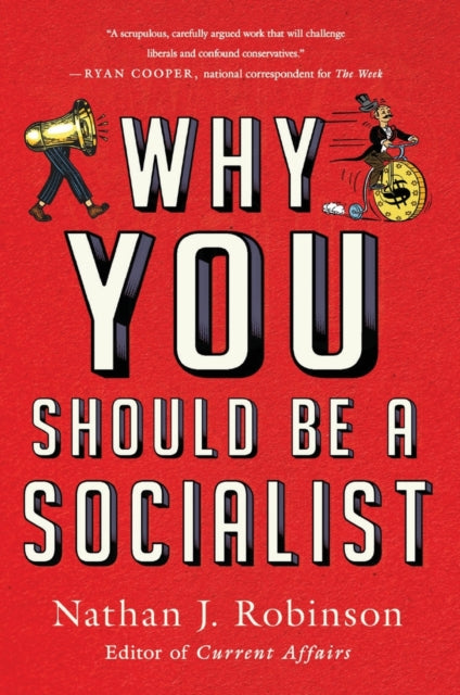 Binding: Paperback
Description: A primer on Democratic Socialism for those who are extremely skeptical of it.
Title: Why You Should Be A Socialist
Author(s): Robinson Nathan J.