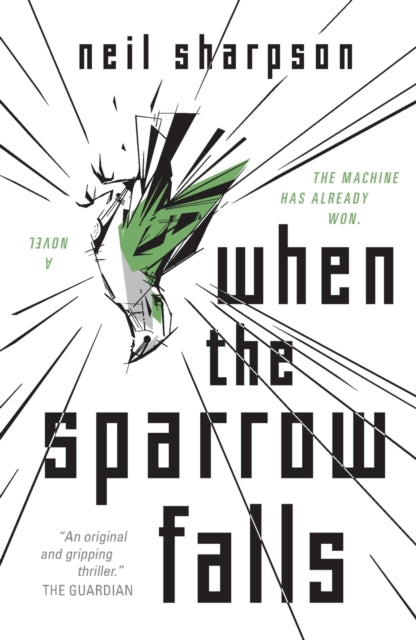 Binding: Paperback
Description: ONE OF THE Times 10 BEST SCI - FI Books OF 2021 Neil Sharpson's When the Sparrow Falls illuminates authoritarianism complicity and identity in the digital age in a page turning darkly - funny frightening and touching story that recalls Philip K.