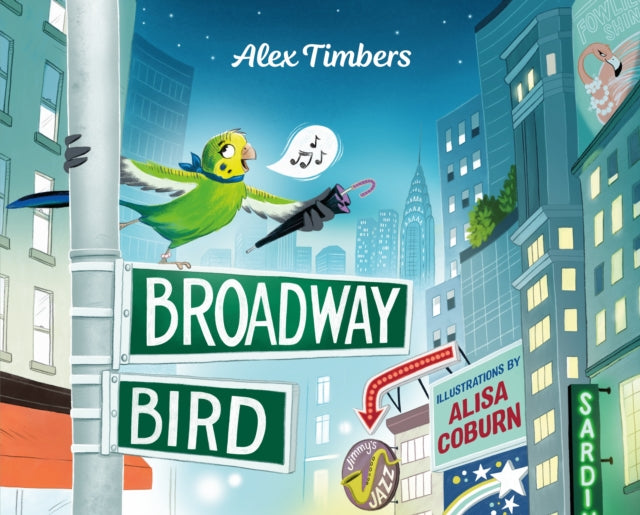 Binding: Hardcover
Description: A charming and heartfelt picture book about a little bird who dreams of making it big on Broadway from Tony Award - winning Broadway director Alex Timbers. What Louisa loved most about living in Times Square wasn't the buzzzz of the city.