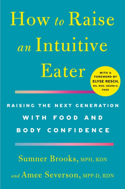 Binding: Paperback
Description: With the wisdom of Intuitive Eating a manifesto for parents to help them reject diet culture and raise the next generation to have a healthy relationship with food and their bodies. Kids are born intuitive eaters.