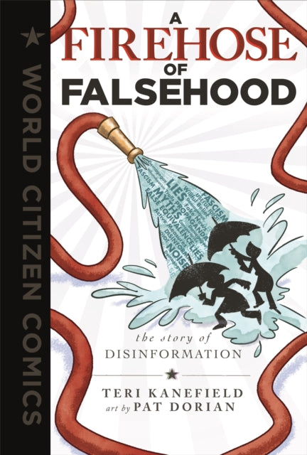 Binding: Hardcover
Description: Lies destroy. Disinformation tears at the fabric of democracy. A Firehose of Falsehood: The Story of Disinformation breaks down disinformation tactics and offers tools for defending and restoring truth.