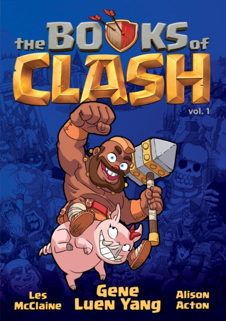 Yang Gene Luen - The Books Of Clash Volume 1: Legendary Legends Of Legendarious Achievery - Hardcover