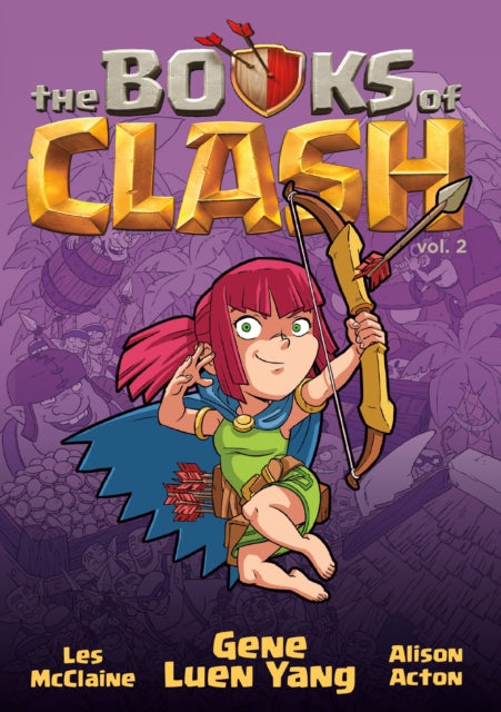 Yang Gene Luen - The Books Of Clash Volume 2: Legendary Legends Of Legendarious Achievery - Hardcover