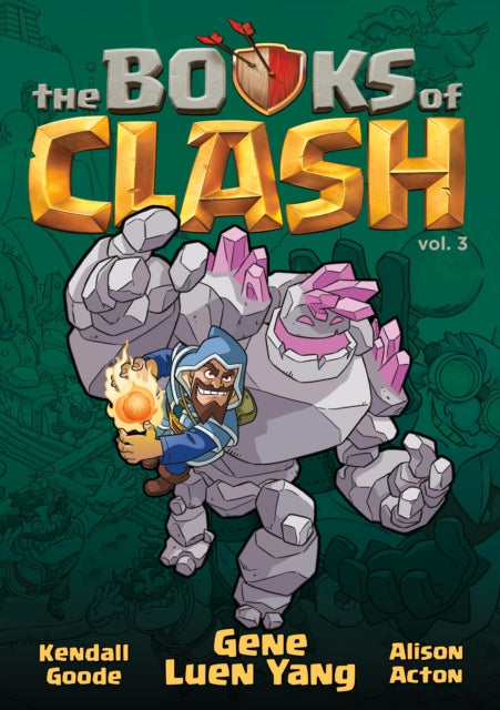 Yang Gene Luen - The Books Of Clash Volume 3: Legendary Legends Of Legendarious Achievery - Hardcover