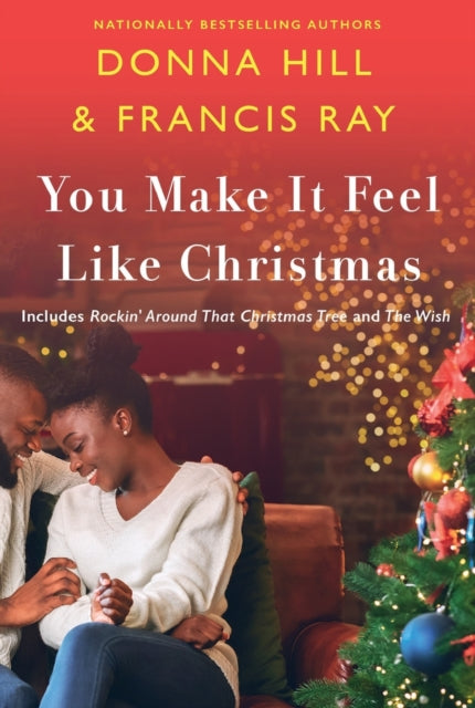 Binding: Paperback
Description: In You Make it Feel Like Christmas Donna Hill and Francis Ray bring us holiday cheer with two novellas in one volume: Rockin Around That Christmas Tree and The Wish.