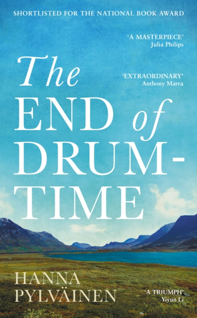 Pylvainen Hanna - The End Of Drum - Time A Novel - Hardcover