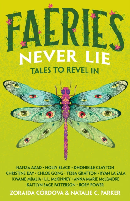 Binding: Hardcover
Description: Faeries Never Lie the next young adult collection in the Untold Legends series edited by Zoraida C rdova and Natalie C.