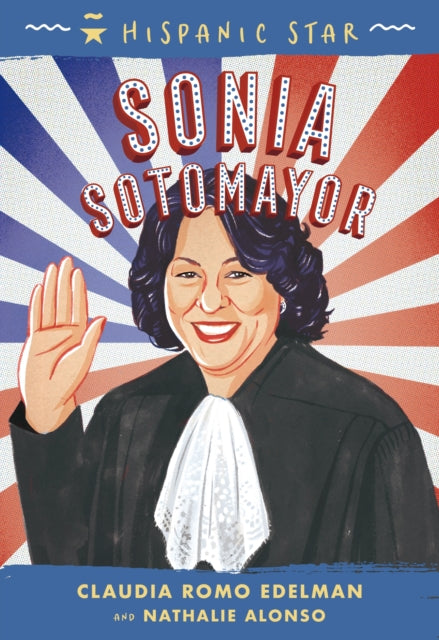 Alonso Nathalie - Hispanic Star: Sonia Sotomayor - Hardcover