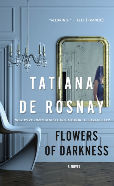 Rosnay Tatiana De - Flowers Of Darkness A Novel - Paperback