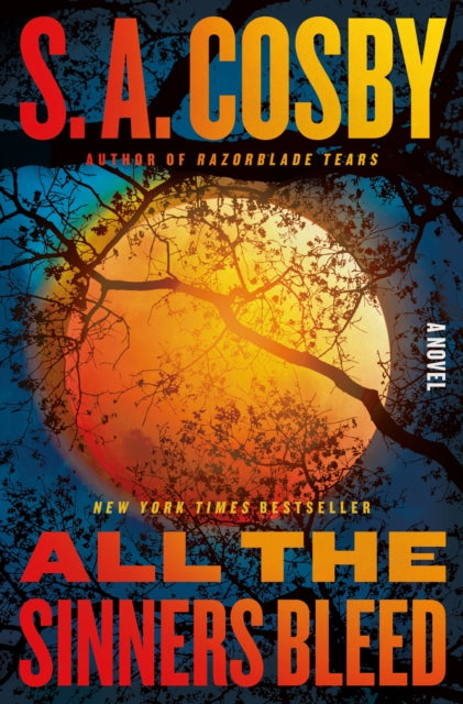 Cosby S. A. - All The Sinners Bleed A Novel - Hardcover