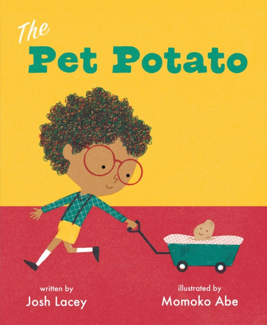 Binding: Hardcover
Description: Jory John meets Sophie's Squash in this delightful offbeat and hilarious picture book The Pet Potato about finding companionship in unlikely places. Potatoes can't do anything a pet should. They can't learn tricks or go for walks or snuggle up with Albert.