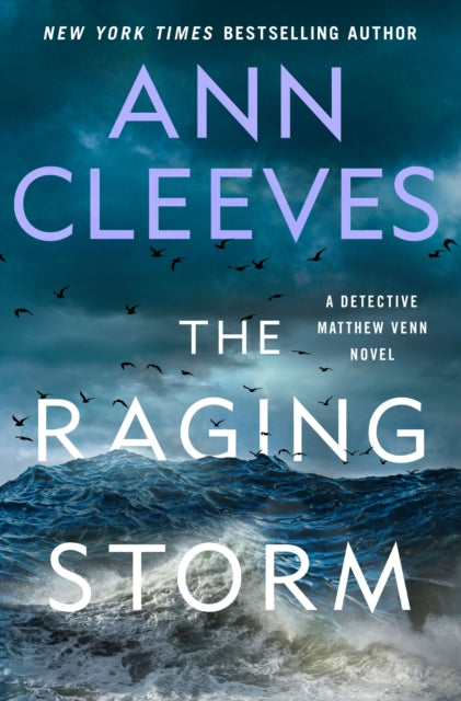 Binding: Hardcover
Description: Ann Cleeves New York Times bestselling and award - winning author of the Vera and Shetland series both of which are hit TV shows returns with The Raging Storm the extraordinary third installment in the Matthew Venn series. Fierce winds dark secrets deadly intentions.