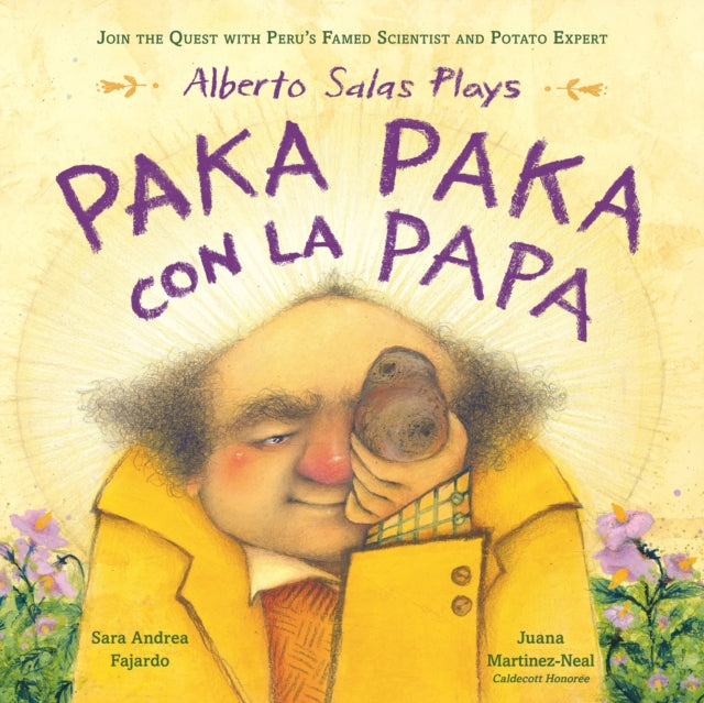 Fajardo Sara Andrea - Alberto Salas Plays Paka Paka Con La Papa Join The Quest With Peru's Famed Scientist And Potato Expert - Hardcover