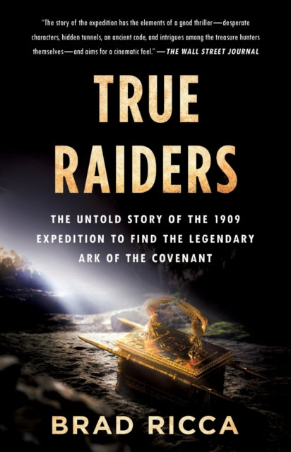 Binding: Paperback
Description: True Raiders is The Lost City of Z meets The Da Vinci Code from critically acclaimed author Brad Ricca.