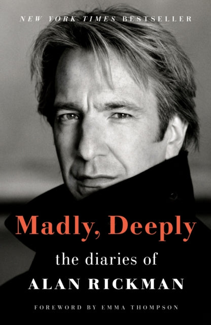 Rickman Alan - Madly Deeply The Diaries Of Alan Rickman - Paperback