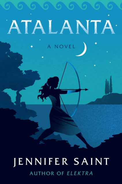 Saint Jennifer - Atalanta A Novel - Hardcover