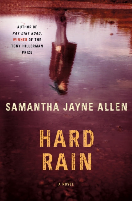 Binding: Hardcover
Description: From the Tony Hillerman Prize - winning author of Pay Dirt Road comes Hard Rain Samantha Jayne Allen's mesmerizing next novel set in a hardscrabble Texas town dealing with disaster.