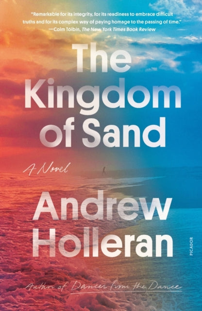 Holleran Andrew - The Kingdom Of Sand A Novel - Paperback