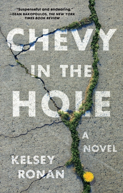 Ronan Kelsey - Chevy In The Hole A Novel - Paperback
