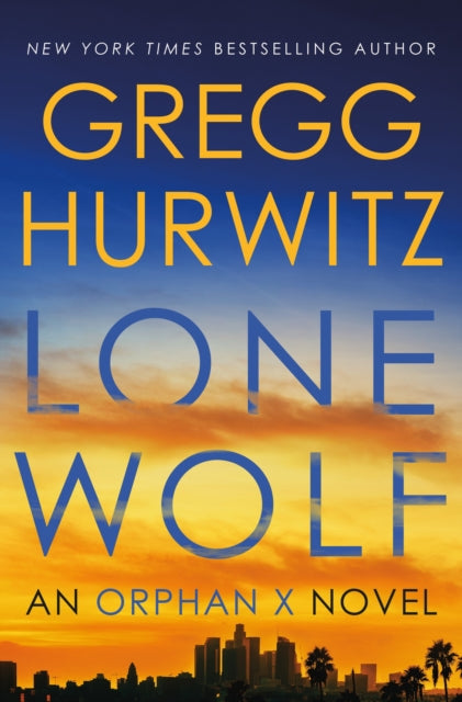 Hurwitz Gregg - Lone Wolf An Orphan X Novel - Hardcover