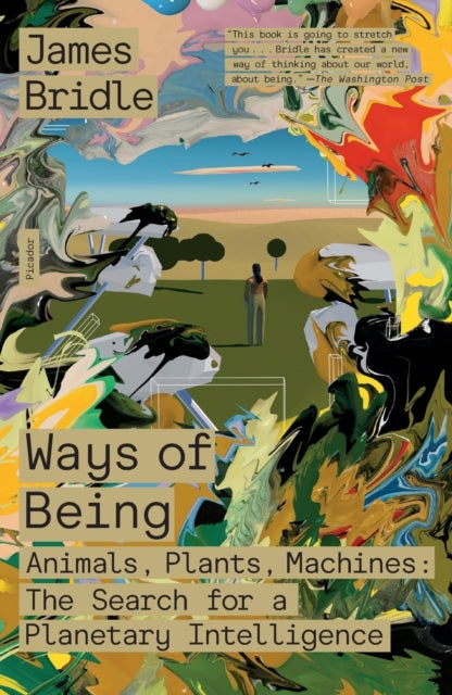 Binding: Paperback
Description: Artist technologist and philosopher James Bridle's Ways of Being is a brilliant searching exploration of different kinds of intelligence plant animal human artificial and how they transform our understanding of humans place in the cosmos.