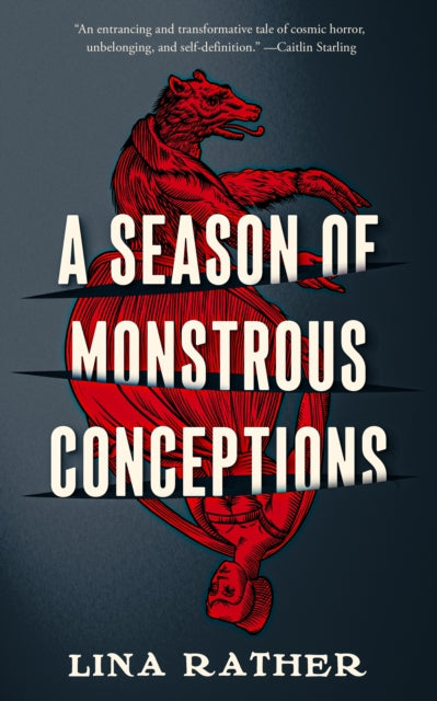 Binding: Hardcover
Description: Lina Rather's A Season of Monstrous Conceptions is an eldritch historical fantasy of midwifery monstrosity and the rending of the world for fans of The Essex Serpent and The Death of Jane Lawrence." An entrancing and transformative queer tale of cosmic horror.
