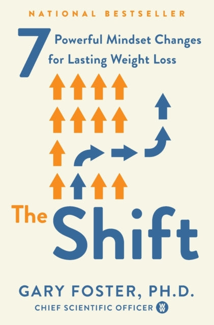 Phd Gary Foste - The Shift 7 Powerful Mindset Changes For Lasting Weight Loss - Paperback