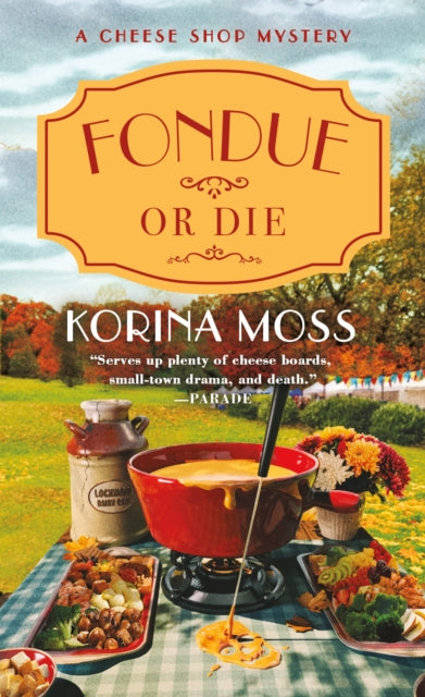 Binding: Paperback
Description: In Korina Moss's Fondue or Die the lazy hazy dairy days of summer are coming to a close in the Sonoma Valley and so is someone's life. The small town of Yarrow Glen's neighbor Lockwood hosts an annual Labor Day weekend bash: Dairy Days.