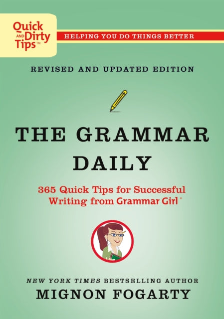 Binding: Paperback
Description: An updated edition of the classic tip - a - day grammar guide from New York Times bestselling author and creator of the Grammar Girl podcast Mignon Fogarty.