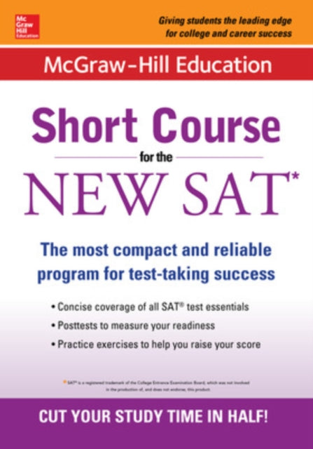Binding: Paperback
Description: For the new 2016 SAT this is the concise test - preparation that you will be looking for! Mc Graw - Hill SAT Short Course is the new guide that provides concise preparation course for the new - format exam. It covers all the essentials that you need to know.