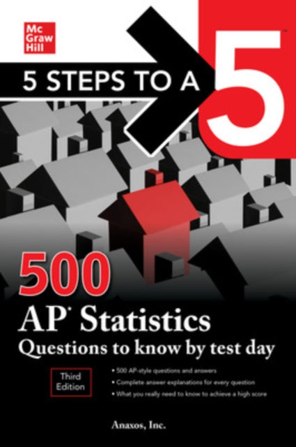 Inc. Anaxos - 5 Steps To A 5: 500 Ap Statistics Questions To Know By Test Day Third Edition - Paperback