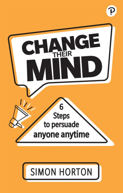 Binding: Paperback
Description: Every day at home and at work we have to influence and persuade people. But it's not always easy. Change their Mind outlines the 6 steps you can follow to persuade anyone anytime.