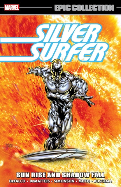 Marvel Various - Silver Surfer Epic Collection: Sun Rise And Shadow Fall The Sentinel Of The Spaceways - Paperback