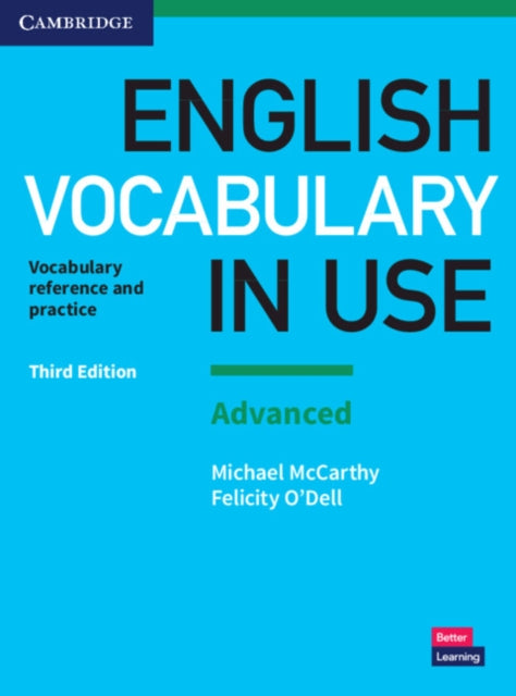 Binding: Paperback
Description: The words you need to communicate with confidence. Vocabulary explanations and practice for advanced level (C 1 to C 2) learners of English. Perfect for both self - study and classroom activities.