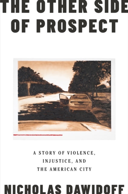 Description: Select Guide Rating
Title: The Other Side Of Prospect - A Story Of Violence Injustice And The American City
Barcode: 9781324002024
Language: English
Publication Date: 10/18/2022