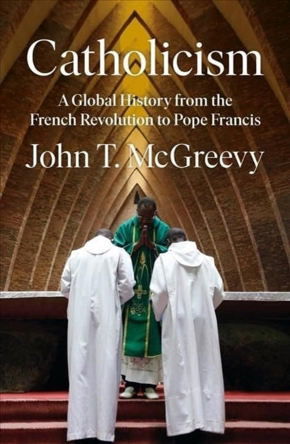 Binding: Hardcover
Description: A magisterial history of the centuries - long conflict between progress and tradition in the world's largest international institution
Title: Catholicism A Global History From The French Revolution To Pope Francis
Author(s): Mcgreevy John T.