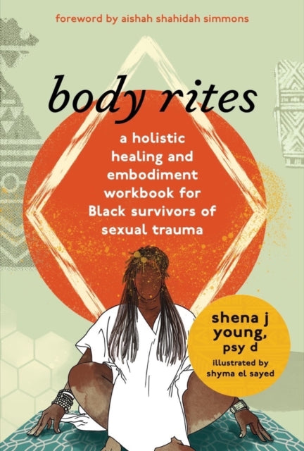 Binding: Paperback
Description: A written companion and workbook for readers seeking to reclaim their bodies as home in healing from sexual trauma.
