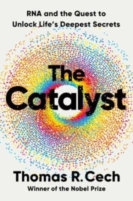 Binding: Hardcover
Description: A Nobel Prize - winning scientist reveals biology's most transformative achievements in decades a Double Helix for the dawning of the RN a age
Title: The Catalyst Rna And The Quest To Unlock Life's Deepest Secrets
Author(s): Cech Thomas R.