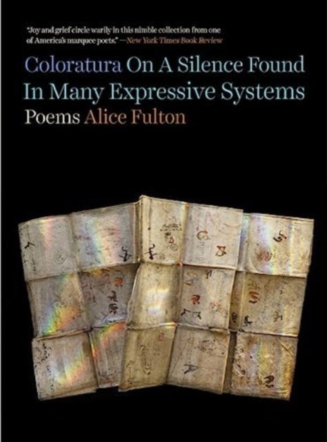 Fulton Alice - Coloratura On A Silence Found In Many Expressive Systems Poems - Paperback