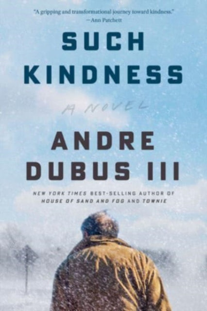 Dubus Andre - Such Kindness A Novel - Paperback
