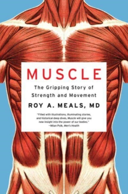 Binding: Paperback
Description: An entertaining illustrated deep dive into muscle from the discovery of human anatomy to the latest science of strength training
Title: Muscle The Gripping Story Of Strength And Movement
Author(s): Meals Roy A.