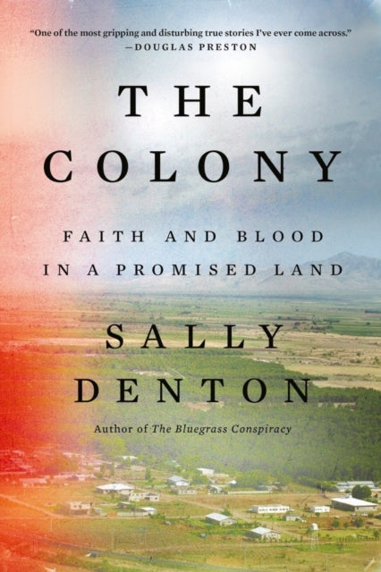 Binding: Paperback
Description: The Colony /i. is one of the most gripping and disturbing true stories I ve ever come across.