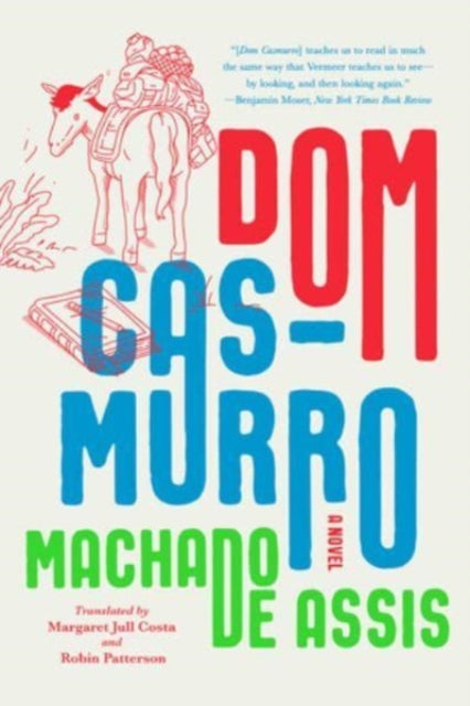 De Assis Joaquim Maria Machado - Dom Casmurro A Novel - Paperback