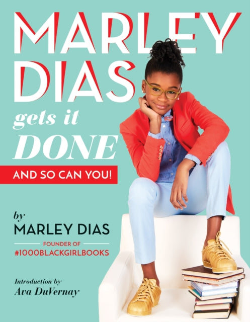 Dias Marley - Marley Dias Gets It Done And So Can You - Paperback