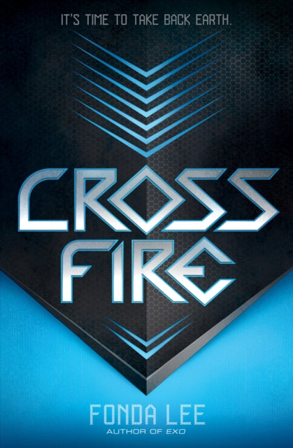 Binding: Paperback
Description: It's time to take back Earth.
Title: Cross Fire (Book 2)
Author(s): Lee Fonda
Publisher: Scholastic Inc.
Barcode: 9781338139112
Pages: 384 Pages
Language: English
Publication Date: 5/28/2019