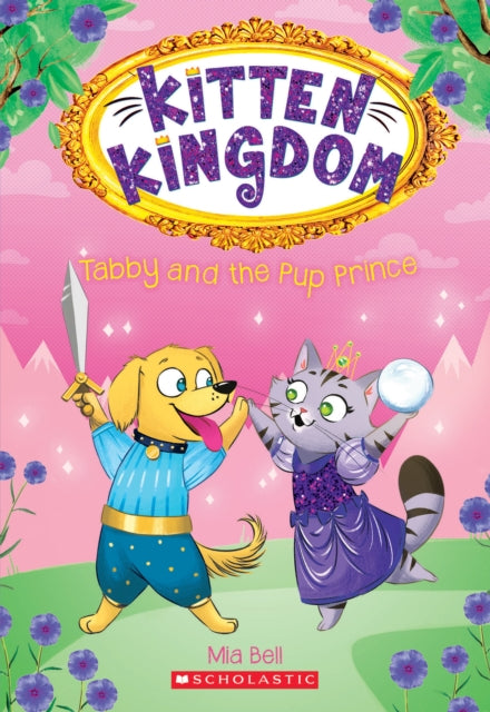Bell Mia - Tabby And The Pup Prince (Kitten Kingdom #2) - Paperback