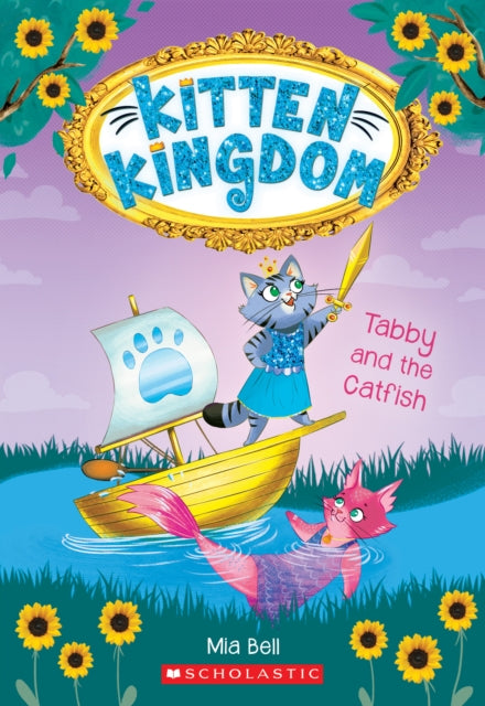 Bell Mia - Tabby And The Catfish (Kitten Kingdom #3) - Paperback