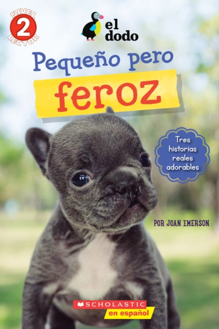 Emerson Joan - El Dodo: Pequeno Y Valiente (The Dodo: Little But Fierce) - Paperback