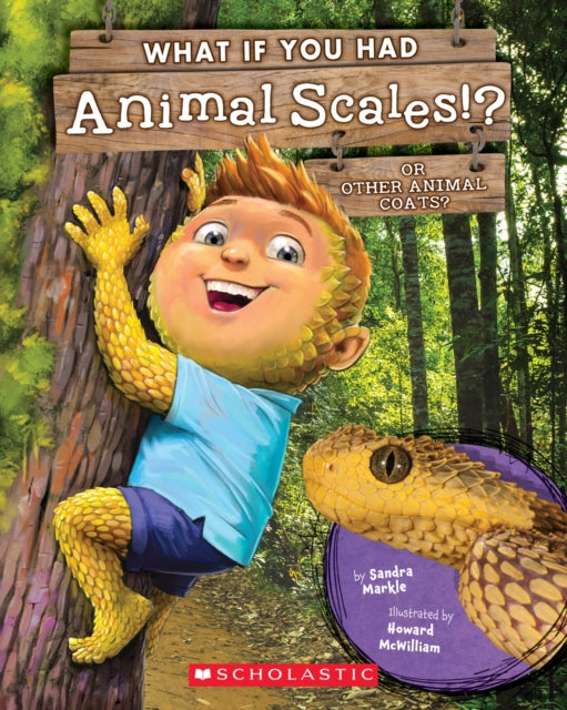 Markle Sandra - What If You Had Animal Scales! ? Or Other Animal Coats? - Hardcover