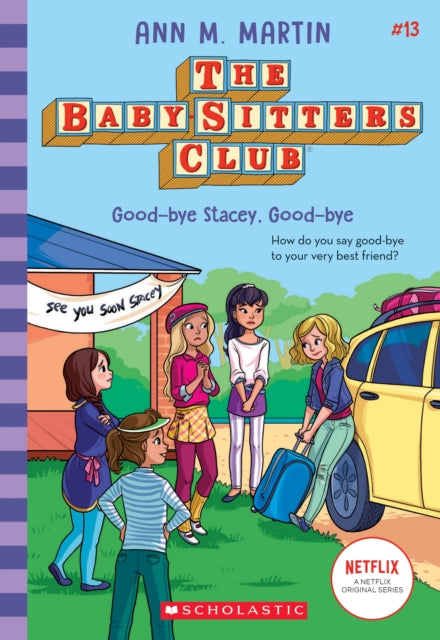 M. Martin Ann - The Babysitters Club #13: Good - Bye Stacey Good - Bye (B& W) - Paperback